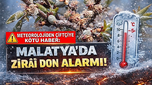Meteoroloji'den Çiftçiye Kötü Haber: Malatya'da Zirai Don Alarmı!