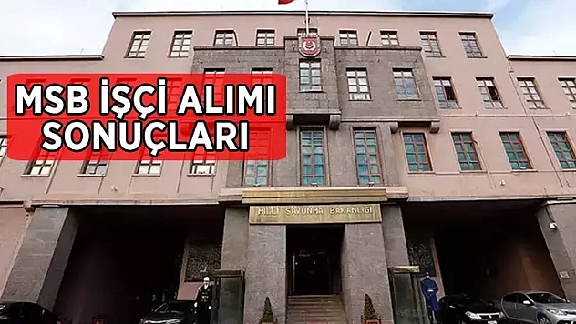 MSB 2025 İşçi Alımı Kura Sonuçları Açıklandı! Asil ve Yedek Listeler Yayında