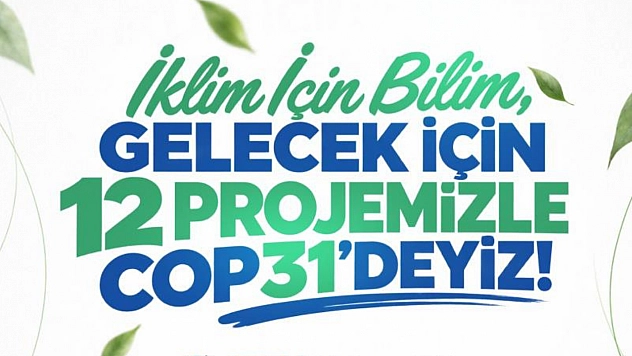 MTÜ'den COP31 başarısı! 12 bilimsel çalışmanın tamamı kabul edildi