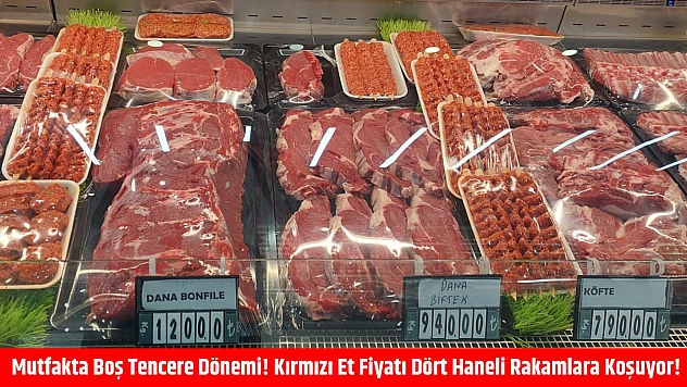Mutfakta boş tencere dönemi! Kırmızı et fiyatı dört haneli rakamlara koşuyor!