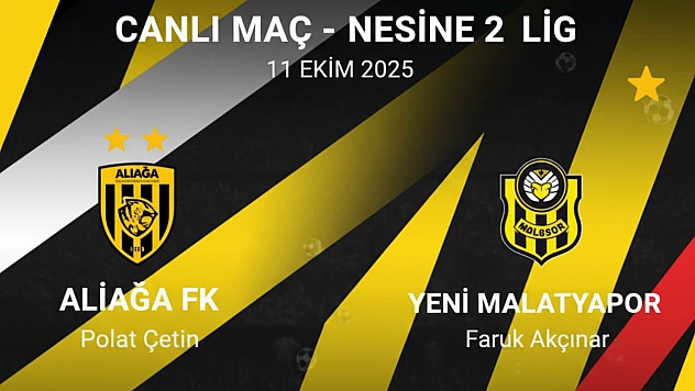 Nesine 2. Lig'de Kritik Randevu: Aliağa FK Evinde Yeni Malatyaspor'u Ağırlıyor...