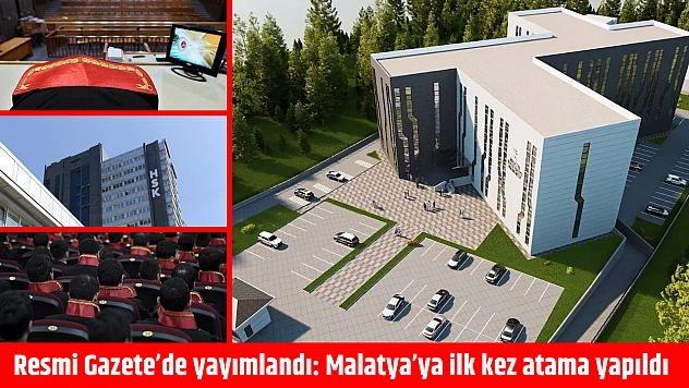 Resmi Gazete'de yayımlandı: Malatya'ya ilk kez atama yapıldı