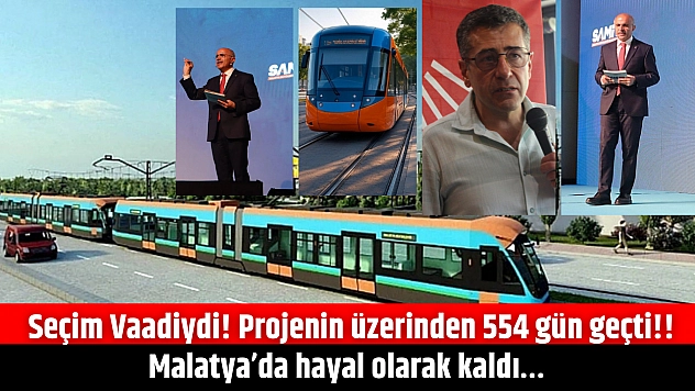 Seçim Vaadiydi! Projenin üzerinden 554 gün geçti!! Malatya'da hayal olarak kaldı…
