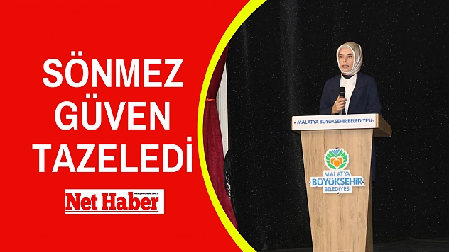 Sönmez güven tazeledi