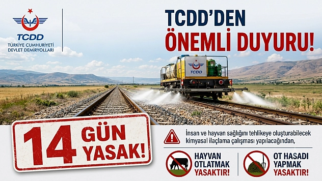 TCDD duyurdu: Malatya'da yarın başlıyor, 14 gün boyunca yasak!