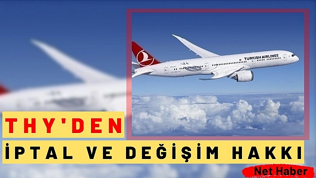 THY'den iptal ve değişim hakkı