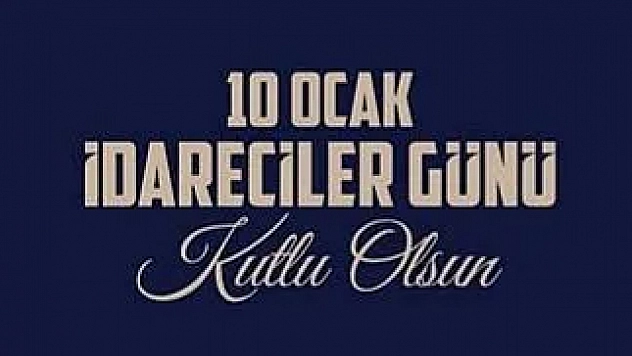 Vali Seddar Yavuz'dan 10 Ocak İdareciler Günü Mesajı