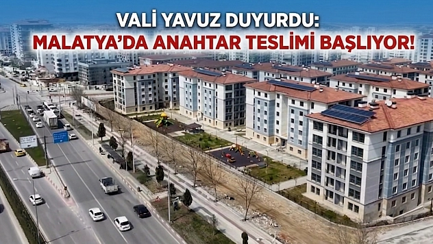 Vali Yavuz Duyurdu: Malatya'da Rezerv Alanlarda Anahtar Teslimi Başlıyor