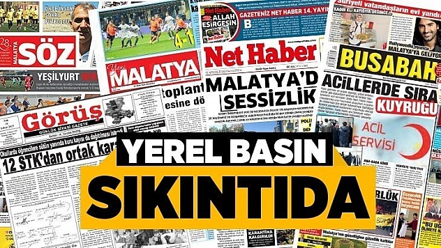 Yerel basın sıkıntıda