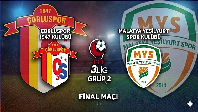 Yeşilyurtspor- Çorluspor 1947 Şampiyonluk Maçı Bugün Saat Kaçta, Hangi Kanalda?