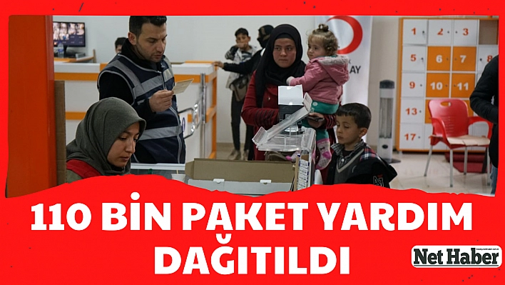 110 bin paket yardım dağıtıldı