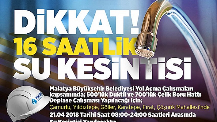 16 saatlik su kesintisi