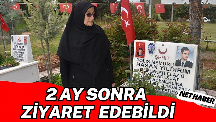 2 ay sonra ziyaret edebildi