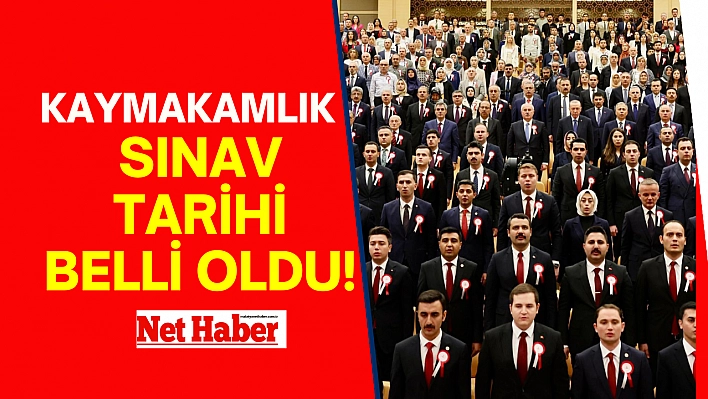 2023 Kaymakamlık sınav tarihi belli oldu!