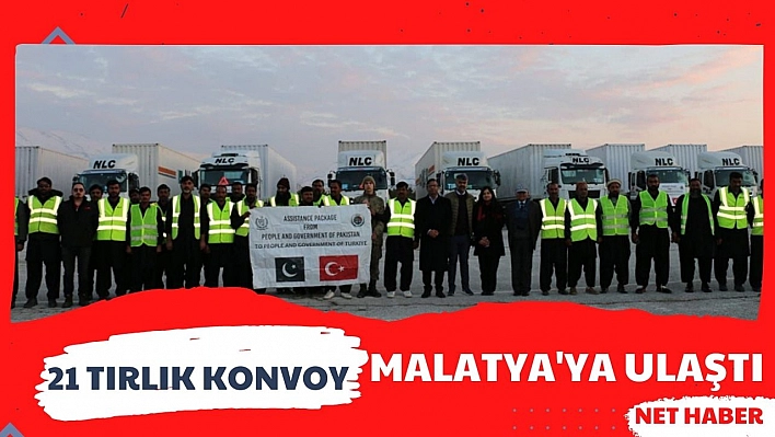 21 tırlık konvoy Malatya'ya ulaştı