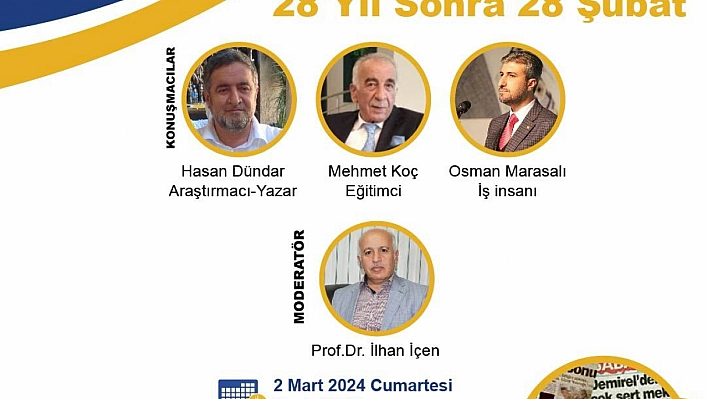 28 yıl sonra 28 Şubat darbesi konuşulacak