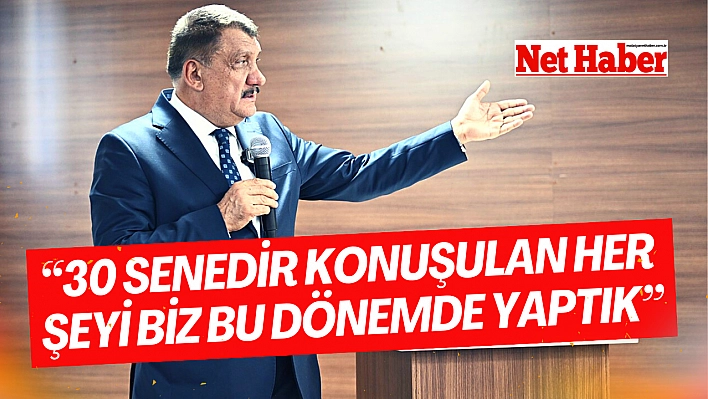 '30 senedir konuşulan her şeyi biz bu dönemde yaptık'