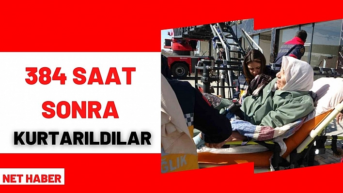 384 saat sonra kurtarıldılar