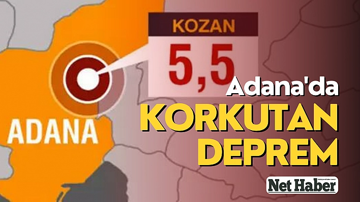 Adana'da korkutan deprem