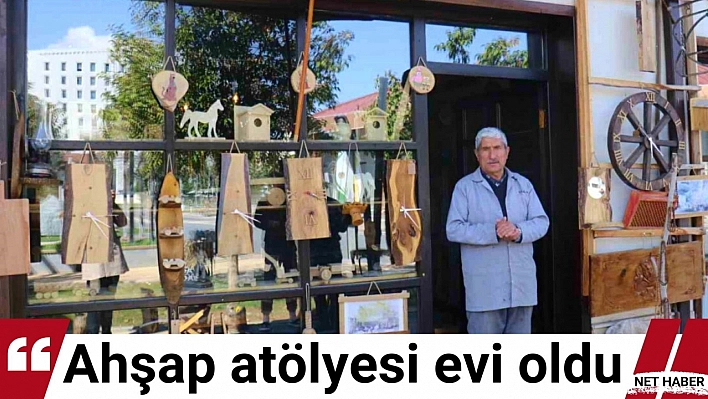 Ahşap atölyesi evi oldu