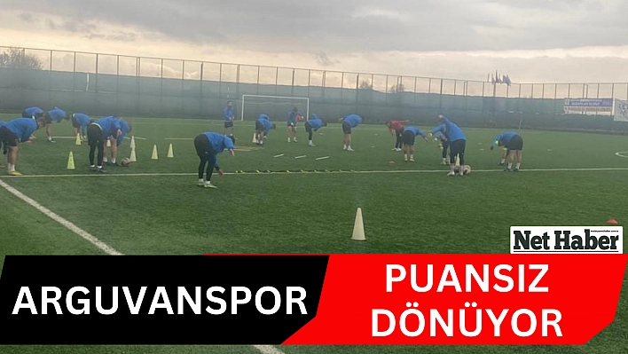 Arguvanspor puansız dönüyor