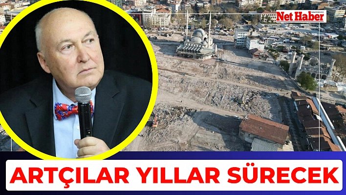 Artçılar yıllar sürecek