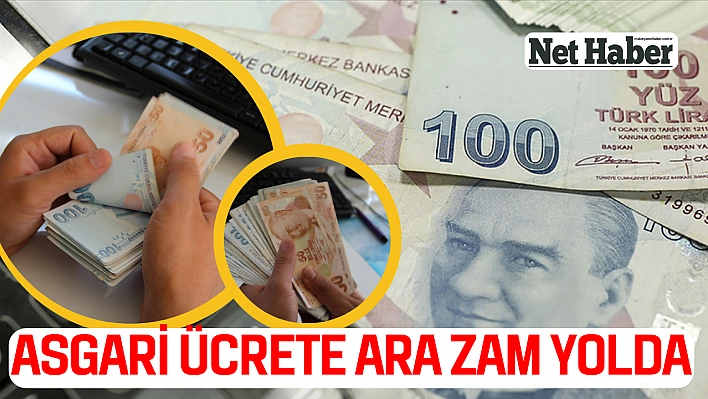 Asgari ücrete ara zam yolda