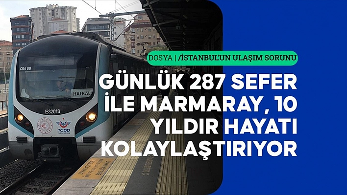 'Asrın Projesi' Marmaray'ı tercih ediyor