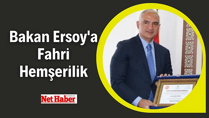 Bakan Ersoy'a Fahri Hemşerilik