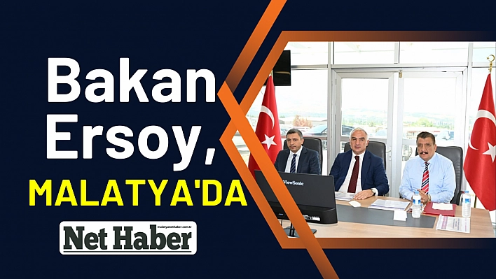 Bakan Ersoy, Malatya'da