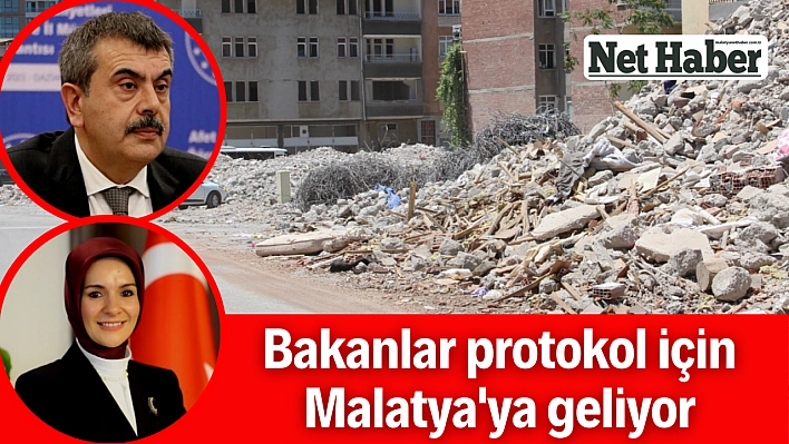 Bakanlar protokol için Malatya'ya geliyor