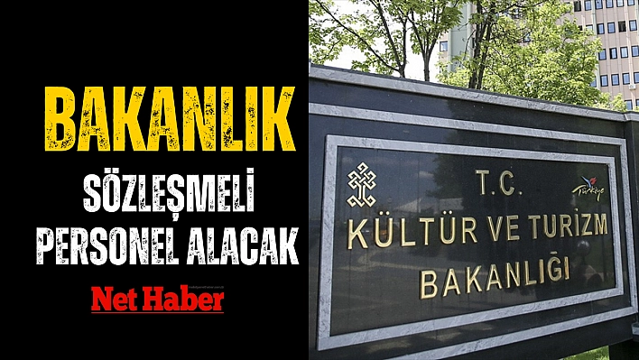 Bakanlık sözleşmeli personel alacak