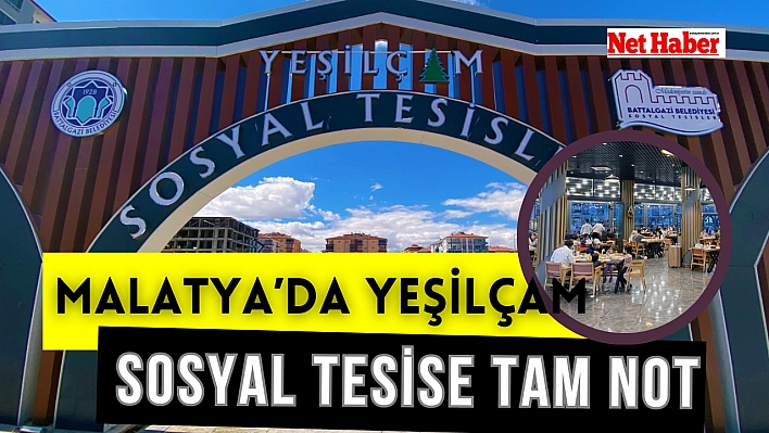 Malatya'da yeşilçam sosyal tesise tam not