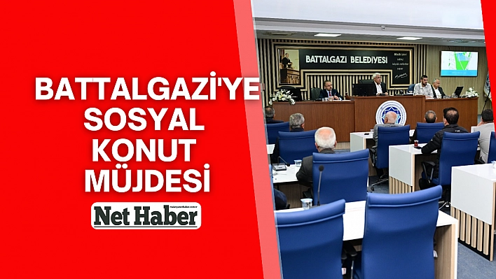 Battalgazi'ye sosyal konut müjdesi