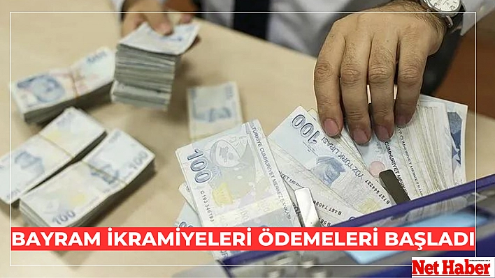 Bayram ikramiyeleri ödemeleri başladı