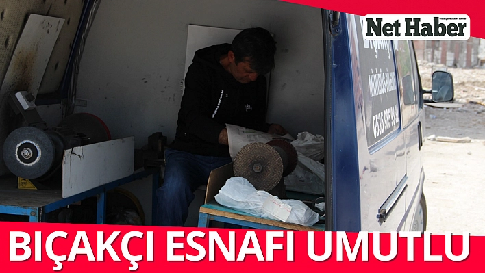 Bıçakçı esnafı umutlu