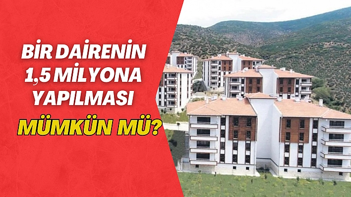 Bir dairenin 1,5 milyona yapılması mümkün mü?