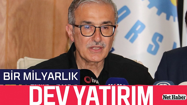 Bir milyarlık dev yatırım