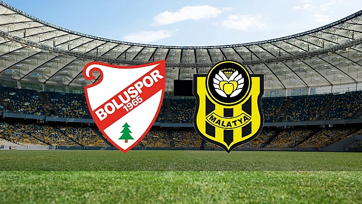 Boluspor - Yeni Malatyaspor Maçında İlk 11'ler Belli Oldu