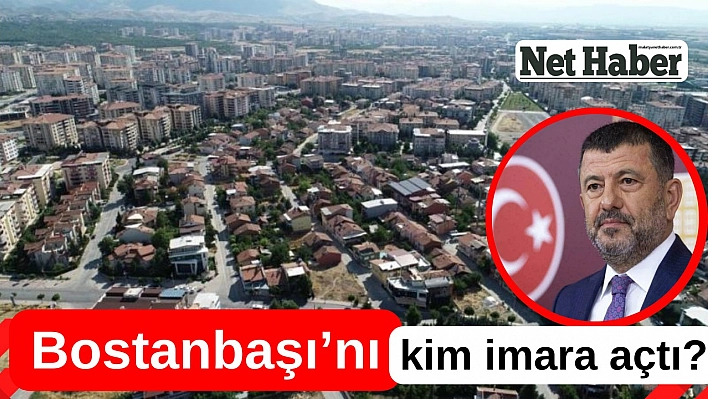 Bostanbaşı'nı kim imara açtı?