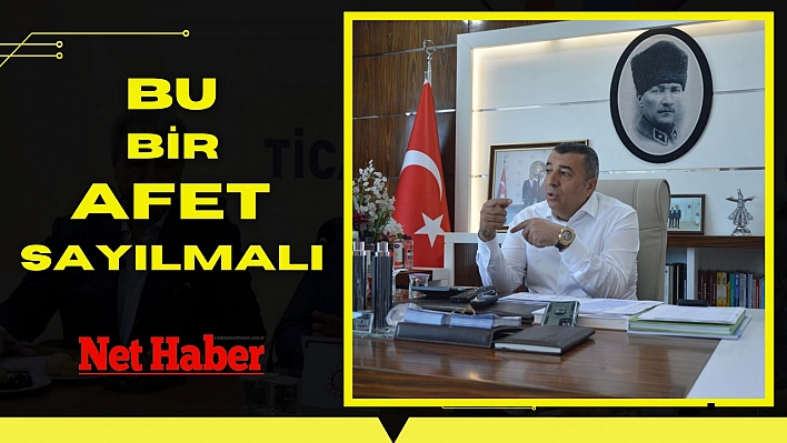 Bu bir afet sayılmalı