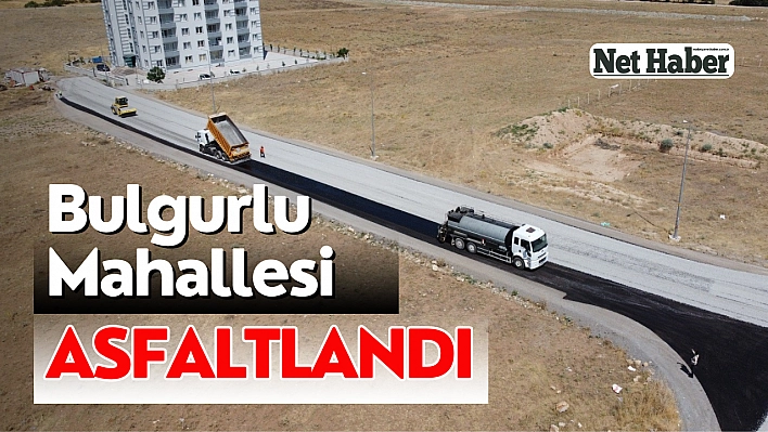 Bulgurlu Mahallesi asfaltlandı