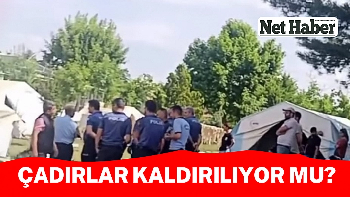 Çadırlar kaldırılıyor mu?