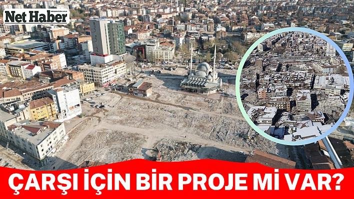 Çarşı için bir proje mi var?