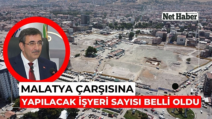 Malatya Çarşısına yapılacak işyeri sayısı belli oldu