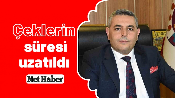 Çeklerin süresi uzatıldı