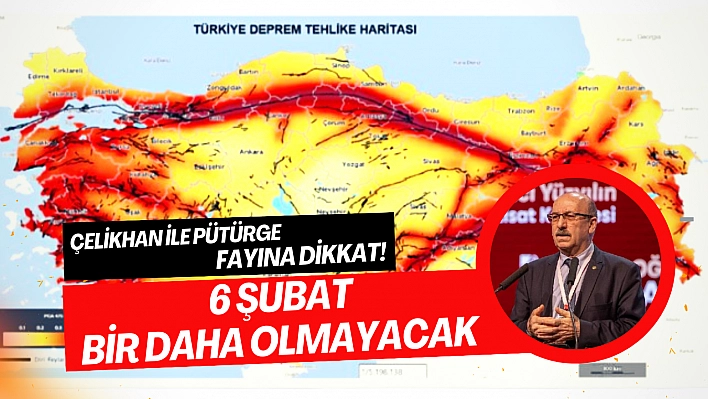 Çelikhan ile Pütürge fayına dikkat! 6 Şubat bir daha olmayacak