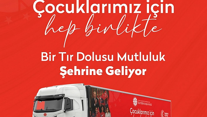 Çocuklara mutluluk tırı