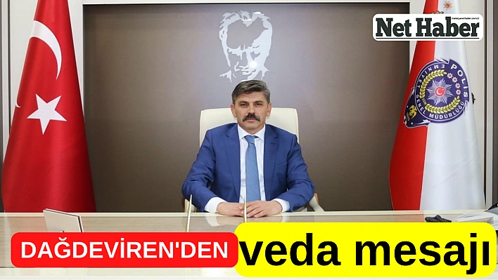 Dağdeviren'den veda mesajı