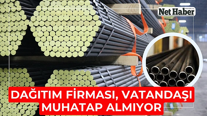 Dağıtım firması, vatandaşı muhatap almıyor